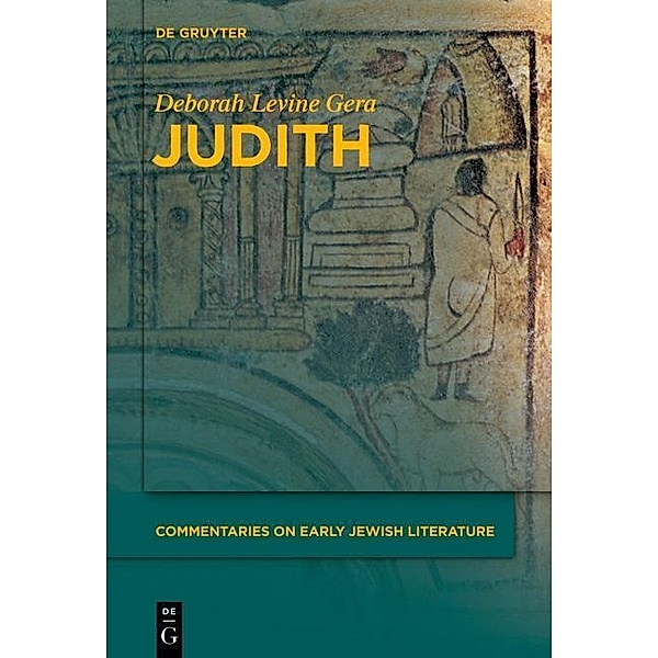 Judith / Commentaries on Early Jewish Literature, Deborah Levine Gera