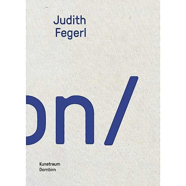 Judith Fegerl, Thomas Häusle, Judith Fegerl, Dominikus Müller