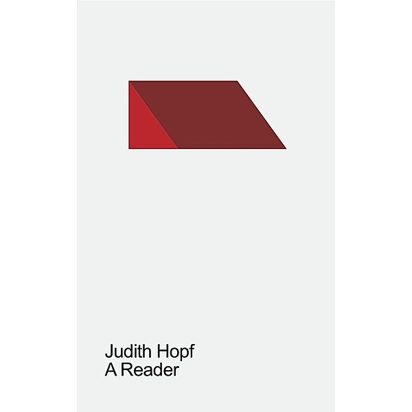 Judith Hopf. A Reader