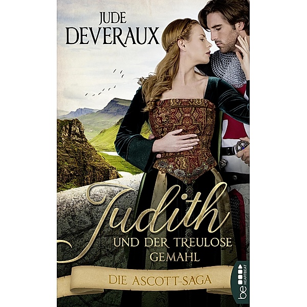 Judith und der treulose Gemahl / Die Ascott-Saga Bd.1, Jude Deveraux