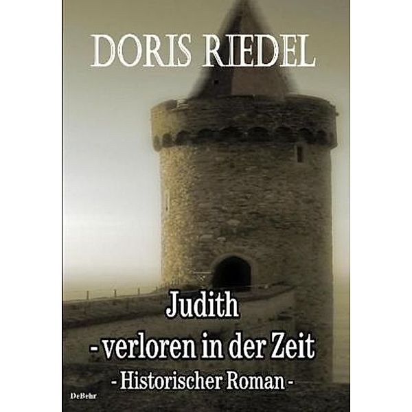 Judith - Verloren in der Zeit, Doris Riedel