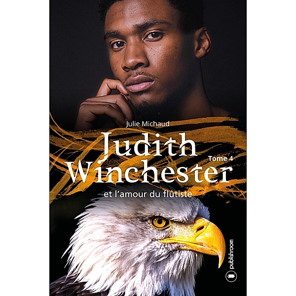 Judith Winchester et l'amour du flûtiste / Judith Winchester Bd.4, Julie Michaud