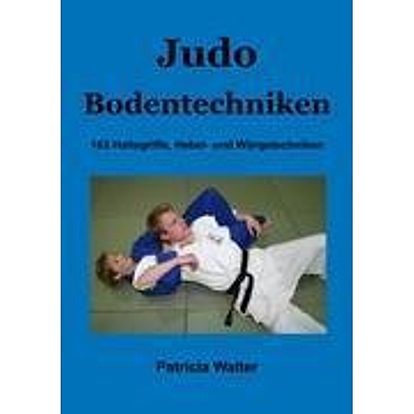 Judo Bodentechniken, Patricia Walter