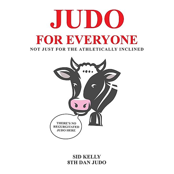 Judo for Everyone, Sid Kelly