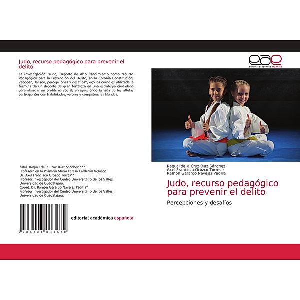 Judo, recurso pedagógico para prevenir el delito, Raquel de la Cruz Díaz Sánchez, Axel Francisco Orozco  Torres, Ramón Gerardo Navejas Padillla