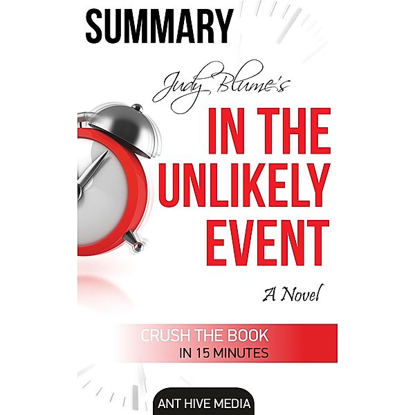 Judy Blume's In the Unlikely Event: A Novel Summary, AntHiveMedia