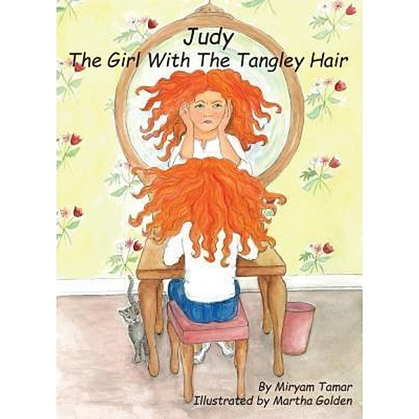 Judy The Girl With The Tangley Hair / Diamond Ridge Publishing, Miryam Tamar