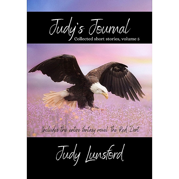Judy's Journal, Vol 5, Feb 2022 / Judy's Journal, Judy Lunsford