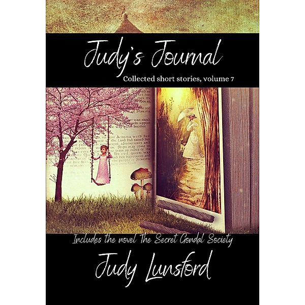 Judy's Journal, Vol 7, August 2022 / Judy's Journal, Judy Lunsford