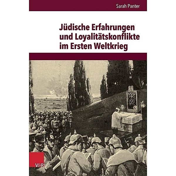 Jüdische Erfahrungen und Loyalitätskonflikte im Ersten Weltkrieg, Sarah Panter