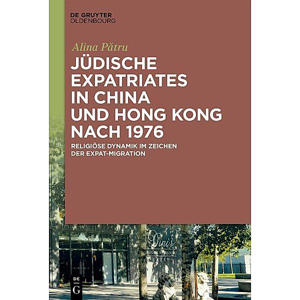 Jüdische Expatriates in China und Hong Kong nach 1976, Alina Patru