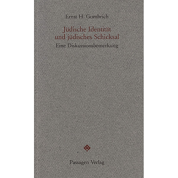 Jüdische Identität und jüdisches Schicksal, Ernst H. Gombrich, Ernst Gombrich