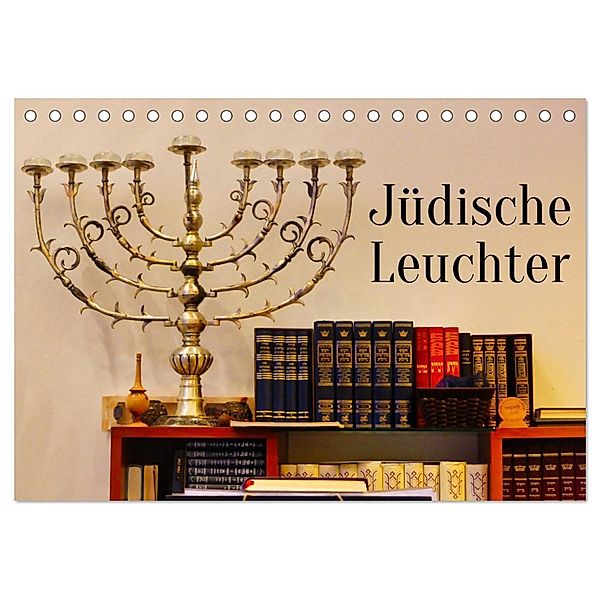Jüdische Leuchter (Tischkalender 2024 DIN A5 quer), CALVENDO Monatskalender, Hans-Georg Vorndran