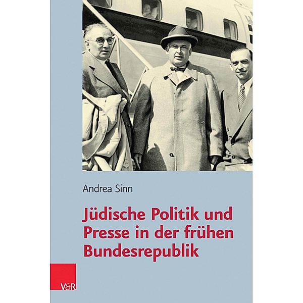 Jüdische Politik und Presse in der frühen Bundesrepublik / Jüdische Religion, Geschichte und Kultur (JRGK), Andrea Sinn