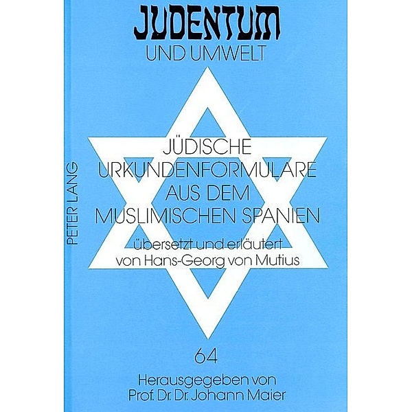 Jüdische Urkundenformulare aus dem muslimischen Spanien, Hans-Georg von Mutius