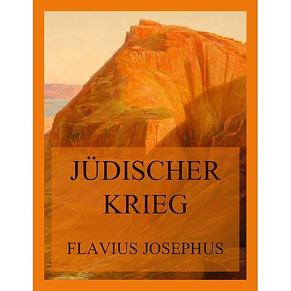 Jüdischer Krieg, Flavius Josephus