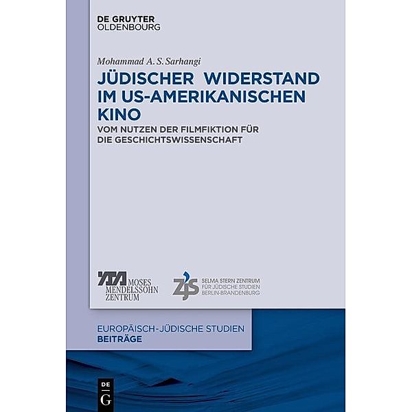 Jüdischer Widerstand im US-amerikanischen Kino / Europäisch-jüdische Studien - Beiträge Bd.45, Mohammad A. S. Sarhangi
