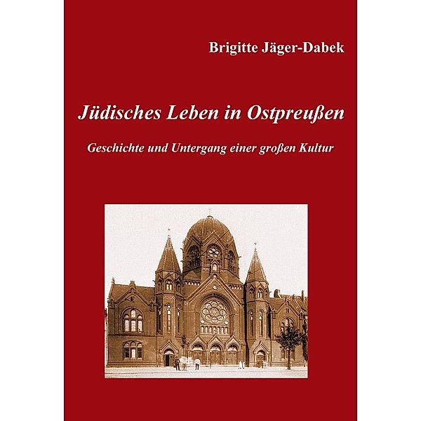 Jüdisches Leben in Ostpreußen., Brigitte Jäger-Dabek