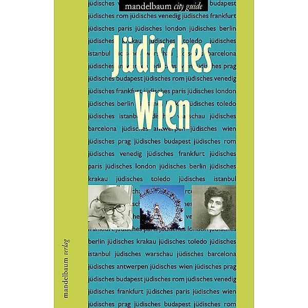 Jüdisches Wien, Michaela Feurstein-Prasser, Gerhard Milchram