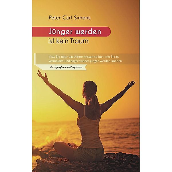 Jünger werden ist kein Traum, Peter Carl Simons