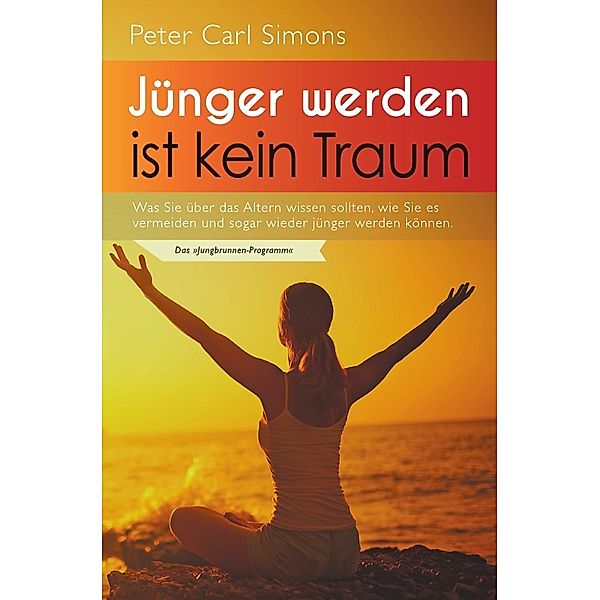 Jünger werden ist kein Traum, Peter Carl Simons