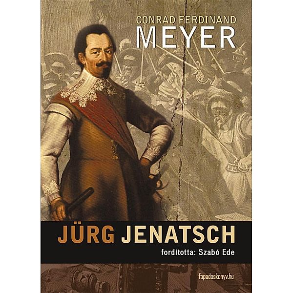 Jürg Jenatsch, Ferdinand Meyer Conrad