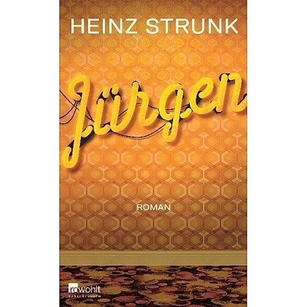 Jürgen, Heinz Strunk