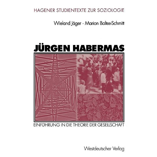 Jürgen Habermas / Studientexte zur Soziologie, Wieland Jäger, Marion Baltes-Schmitt