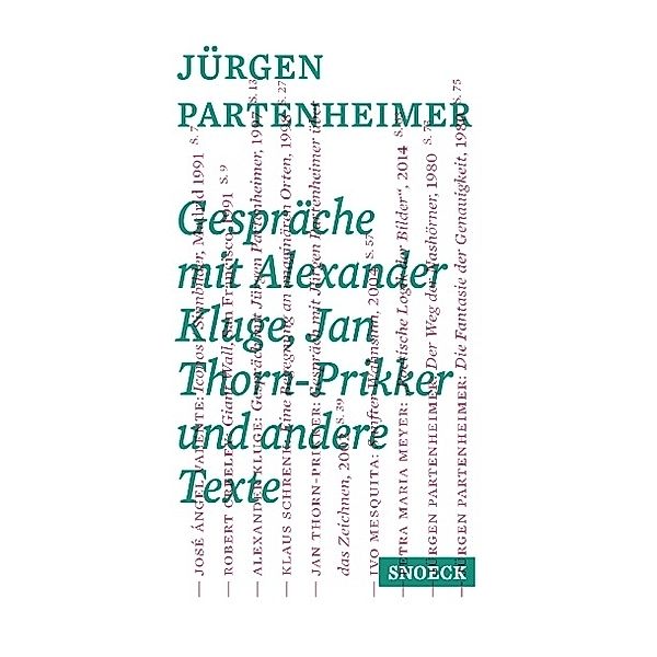 Jürgen Partenheimer: Gespräche mit Alexander Kluge, Jan Thorn-Prikker und andere Texte