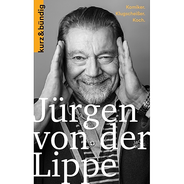 Jürgen von der Lippe / Kurzportraits kurz & bündig, Oliver Domzalski