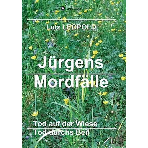 Jürgens Mordfälle 5, Lutz Leopold
