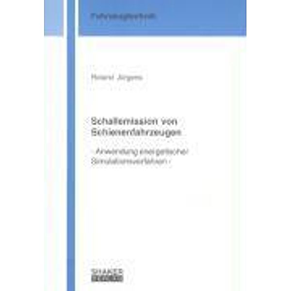 Jürgens, R: Schallemission von Schienenfahrzeugen, Roland Jürgens