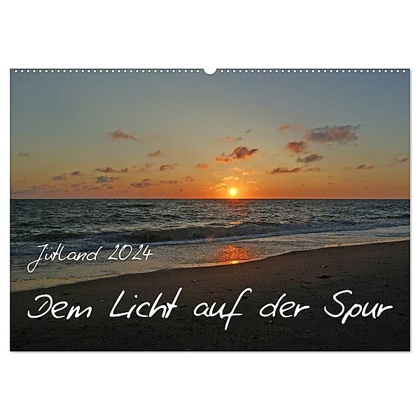 Jütland - Dem Licht auf der Spur (Wandkalender 2024 DIN A2 quer), CALVENDO Monatskalender, Dagmar Otte
