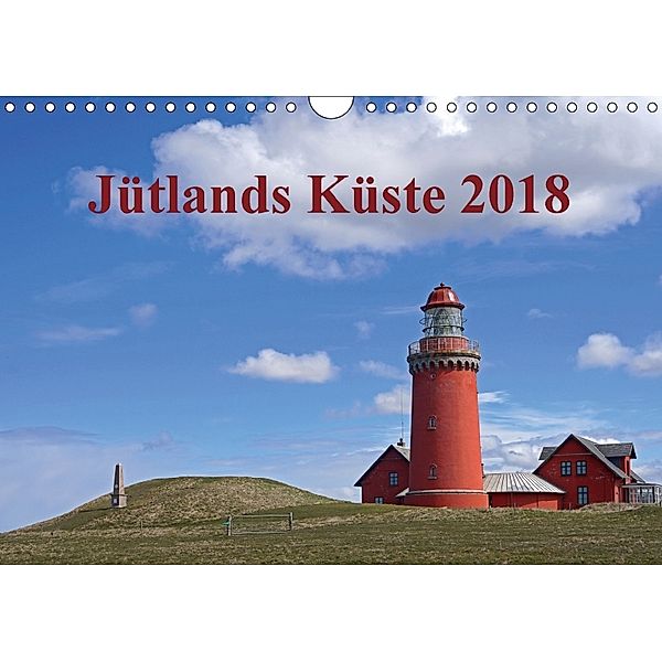 Jütlands Küste 2018 (Wandkalender 2018 DIN A4 quer) Dieser erfolgreiche Kalender wurde dieses Jahr mit gleichen Bildern, Beate Bussenius
