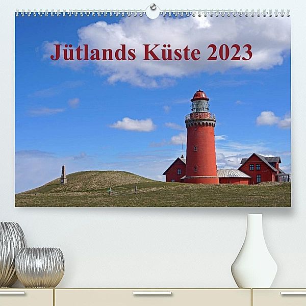 Jütlands Küste 2023 (Premium, hochwertiger DIN A2 Wandkalender 2023, Kunstdruck in Hochglanz), Beate Bussenius
