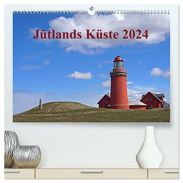 Jütlands Küste 2024 (hochwertiger Premium Wandkalender 2024 DIN A2 quer), Kunstdruck in Hochglanz, Beate Bussenius