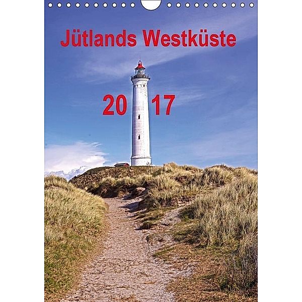 Jütlands Westküste 2017 (Wandkalender 2017 DIN A4 hoch), Beate Bussenius