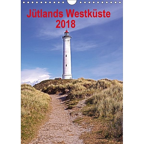Jütlands Westküste 2018 (Wandkalender 2018 DIN A4 hoch), Beate Bussenius