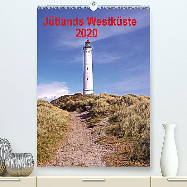 Jütlands Westküste 2020 (Premium-Kalender 2020 DIN A2 hoch), Beate Bussenius