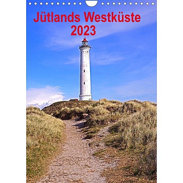 Jütlands Westküste 2023 (Wandkalender 2023 DIN A4 hoch), Beate Bussenius