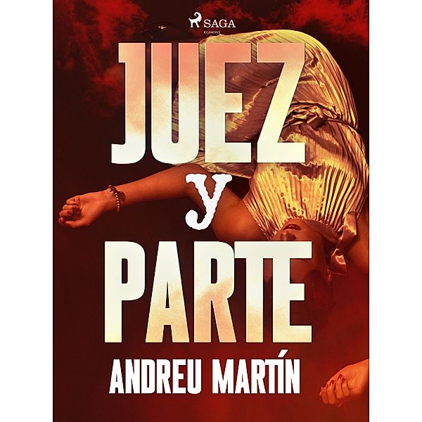 Juez y parte, Andreu Martín