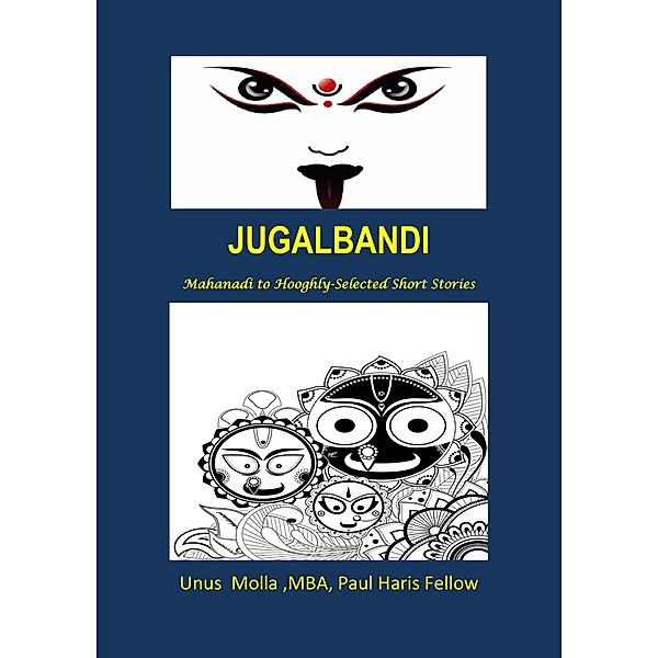 Jugalbandi-Hoogly to Mahanadi-Selected Short Stories, International Publishing Centre, Unus Molla