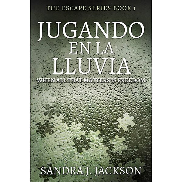 Jugando En La Lluvia, Sandra J. Jackson