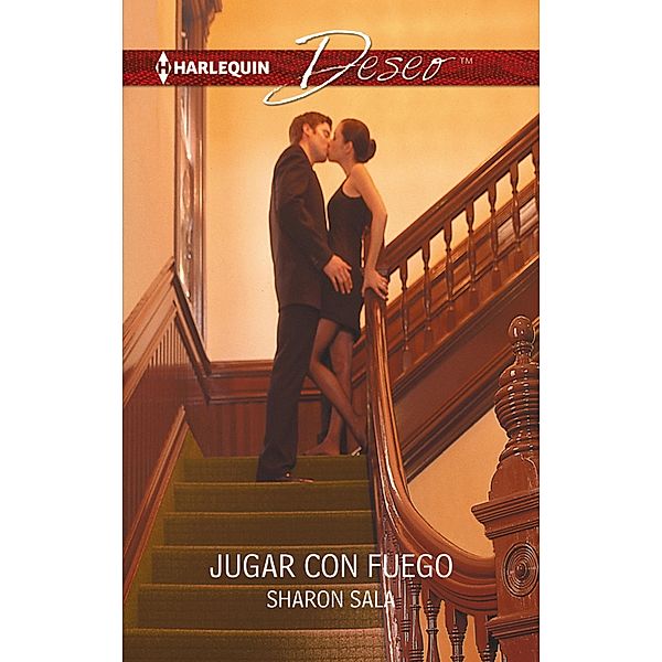 Jugar con fuego / Deseo, Sharon Sala