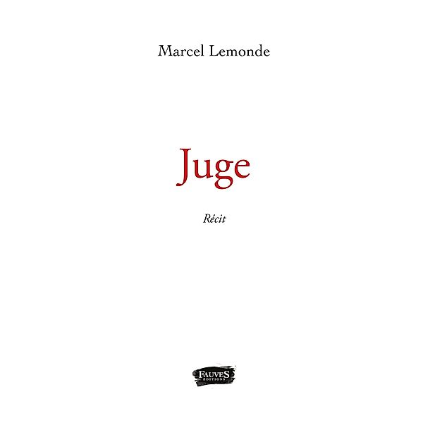 Juge, Lemonde Marcel Lemonde