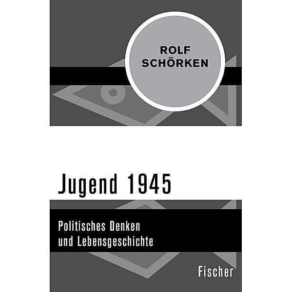 Jugend 1945, Rolf Schörken