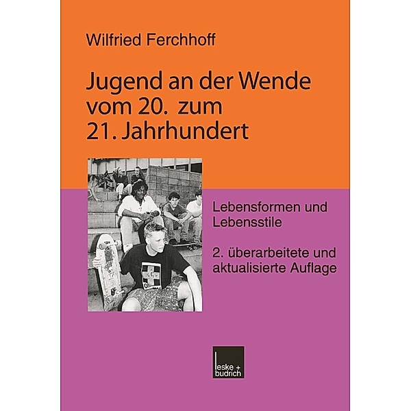Jugend an der Wende vom 20. zum 21. Jahrhundert, Wilfried Ferchhoff