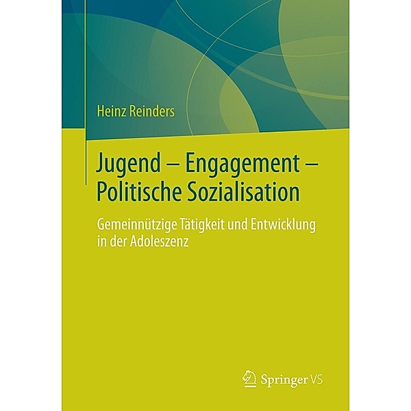 Jugend - Engagement - Politische Sozialisation, Heinz Reinders