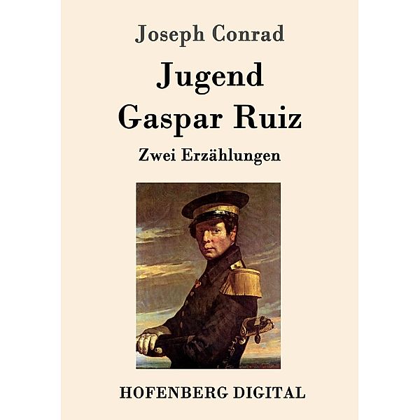 Jugend / Gaspar Ruiz, Joseph Conrad