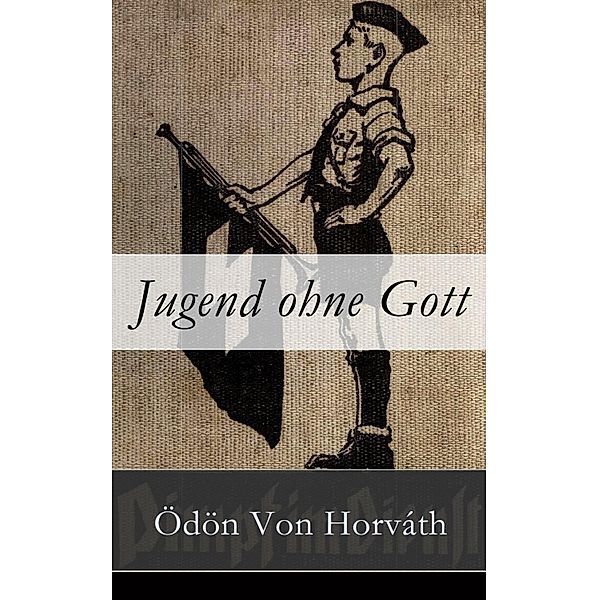 Jugend ohne Gott, Ödön von Horváth